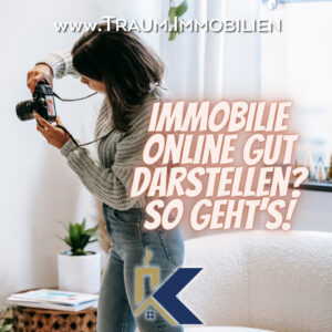 Immobilie online gut darstellen? So geht’s!