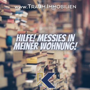 Messies in der Wohnung!